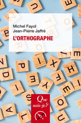 L'orthographe. 2e édition