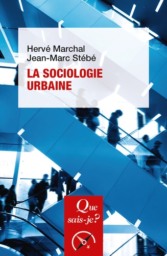 La sociologie urbaine. 8e édition actualisée