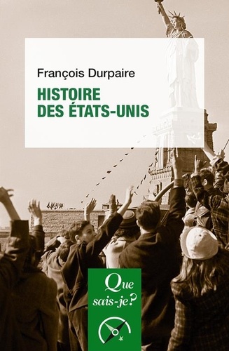 Histoire des Etats-Unis. 7e édition revue et augmentée