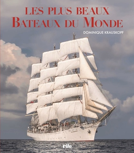 Les plus beaux bateaux du monde