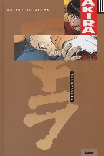 Akira Tome 10 : Revanche