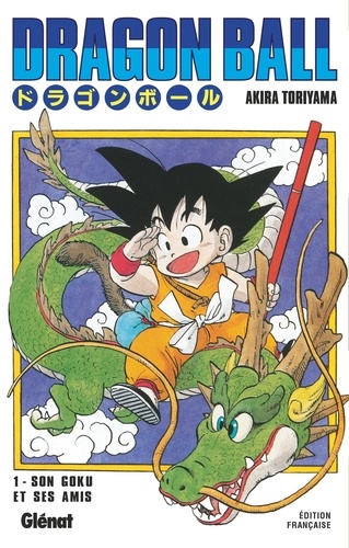 Dragon Ball Tome 1 : Son Gokû et ses amis