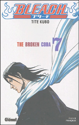 Bleach Tome 7 : The Broken Coda