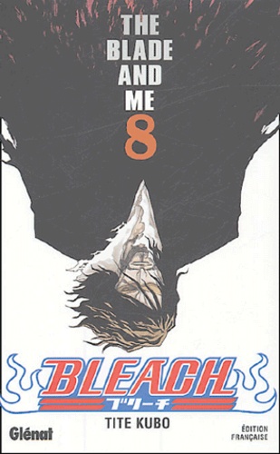 Bleach Tome 8 : The Blade and Me