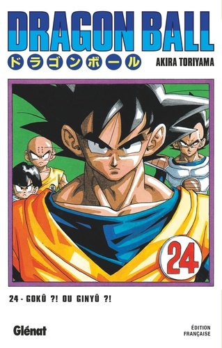 Dragon Ball Tome 24 : Gokû ?! Ou Ginyû ?!