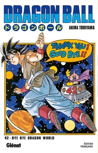 Dragon Ball Tome 42 : Bye bye Dragon World