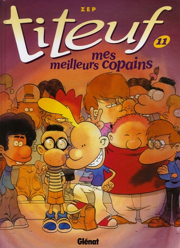 Titeuf Tome 11 : Mes meilleurs copains