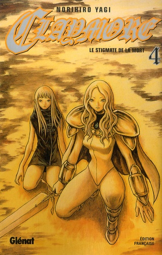 Claymore Tome 4 : Le stigmate de la mort