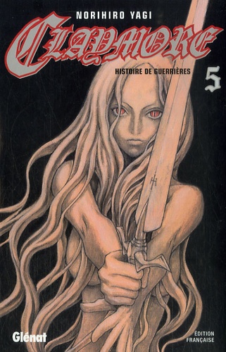 Claymore Tome 5 : Histoire de guerrières