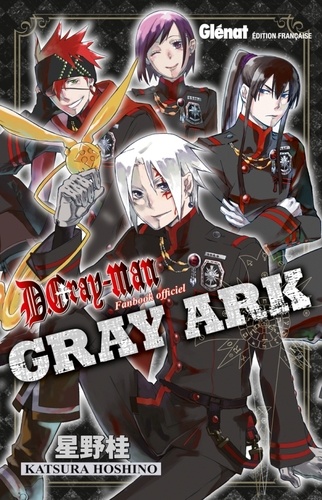 D. Gray-Man : Gray Ark