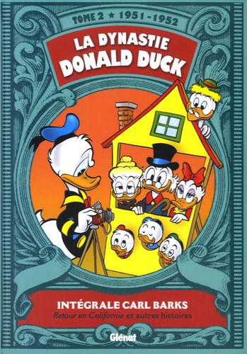 La dynastie Donald Duck Tome 2 : Retour en Californie et autres histoires