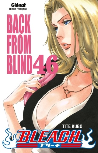 Bleach Tome 46 : Back from blind