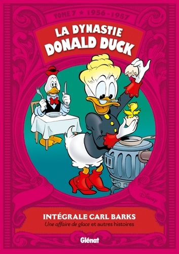 La dynastie Donald Duck Tome 7 : Une affaire de glace et autres histoires (1956-1957)