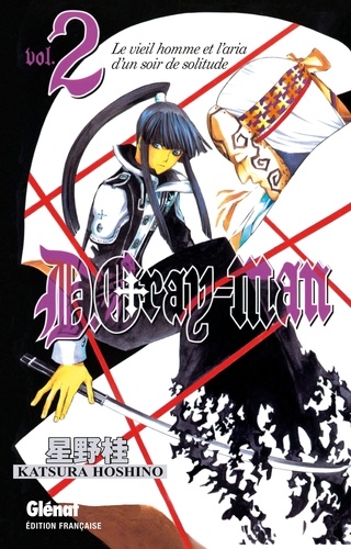 D. Gray-Man Tome 2 : Le vieil homme et l'aria d'une triste nuit