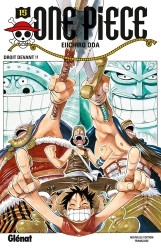 One Piece Tome 15 : Droit devant !!