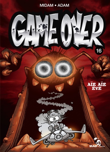 Game Over Tome 16 : Aïe aïe eye