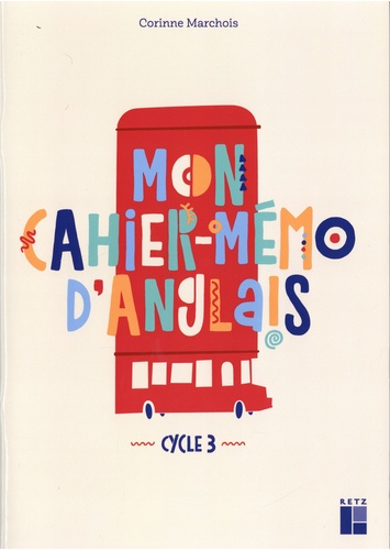 Mon cahier-mémo d'anglais Cycle 3