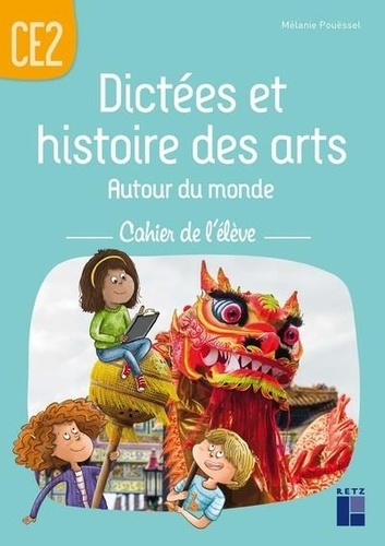 Dictées et histoires des arts autour du monde CE2