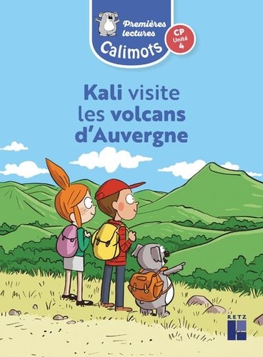 Kali visite les volcans d'Auvergne CP unité 4 Calimots. Pack de 5, Edition 2024