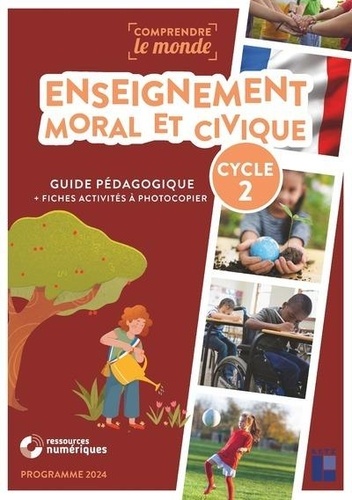 Enseignement moral et civique cycle 2. + Ressources numériques