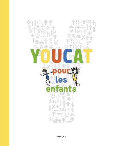 Youcat pour les enfants. Catéchisme de l'Eglise catholique pour les enfants et les parents