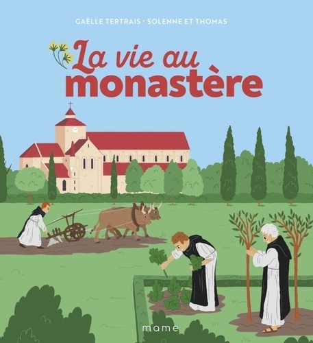 La vie au monastère