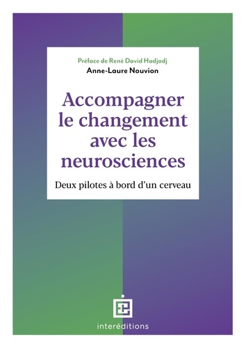 Accompagner le changement avec les neurosciences. Deux pilotes à bord d'un cerveau