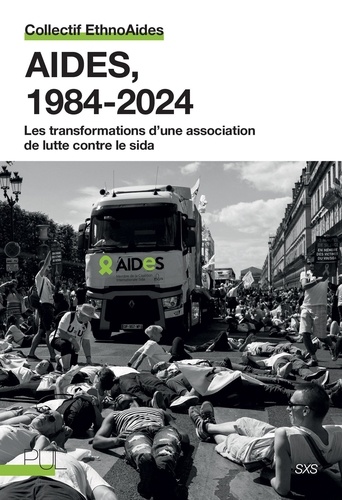 Aides, 1984-2024. Les transformations d'une association de lutte contre le sida