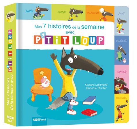 P'tit Loup : Mes 7 histoires de la semaine avec P'tit Loup