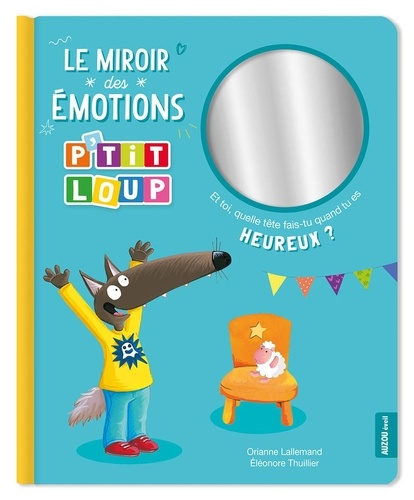 P'tit Loup : Le miroir des émotions