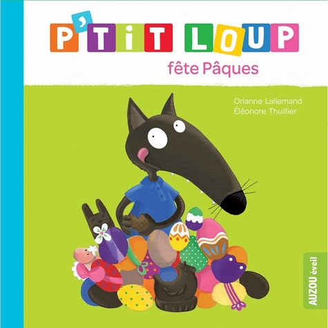 P'tit Loup : P'tit Loup fête Pâques