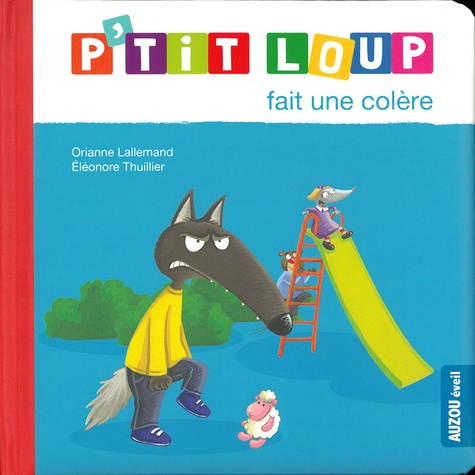 P'tit Loup : P'tit Loup fait une colère