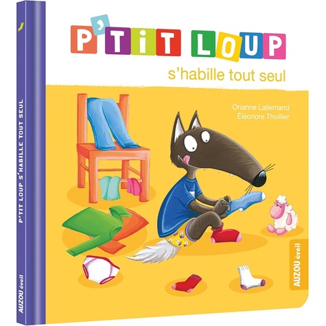 P'tit Loup : P'tit loup s'habille tout seul