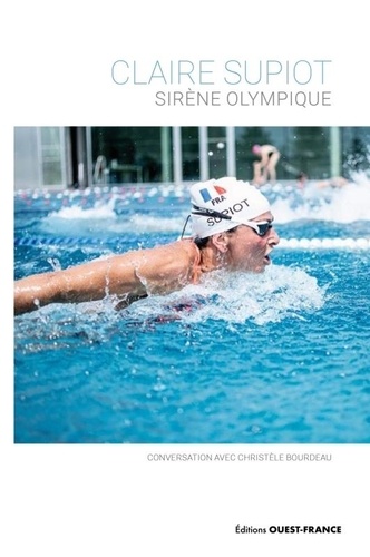 Claire Supiot. Sirène olympique