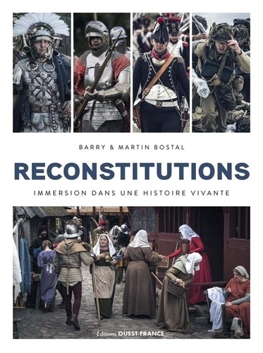 Reconstitutions. Immersion dans une Histoire vivante