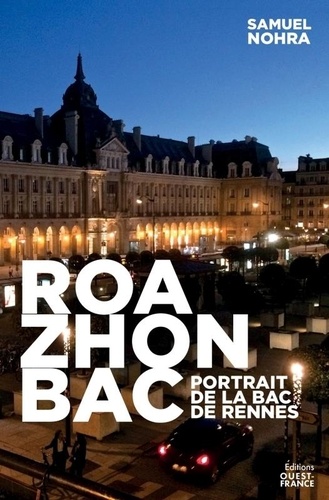 Roazhon Bac. Portraits de la Bac de Rennes