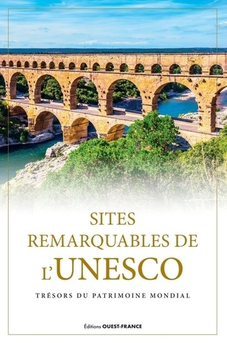 Sites remarquables de l'UNESCO. Trésors du patrimoine mondial