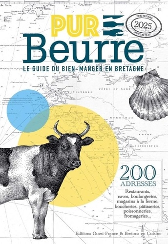 Pur beurre ! Le guide du bien-manger en Bretagne, Edition 2025