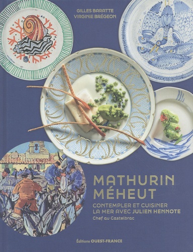 Mathurin Méheut. Contempler et cuisiner la mer avec Julien Hennote