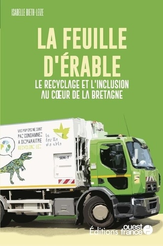 La feuille d'Erable. Le recyclage et l'inclusion au coeur de la Bretagne