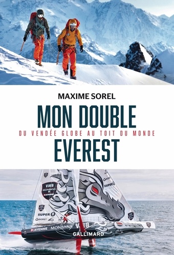 Mon double Everest. Du Vendée Globe au toit du monde