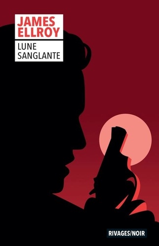 Trilogie Lloyd Hopkins Tome 1 : Lune sanglante