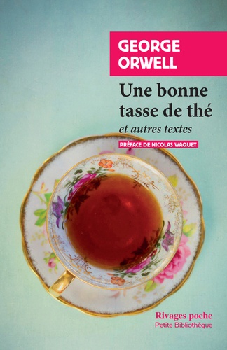 Une bonne tasse de thé. Et autres essais