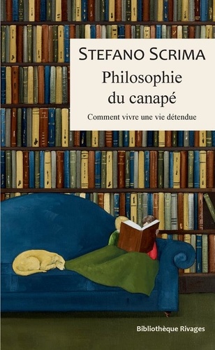 Philosophie du canapé. Comment vivre une vie détendue