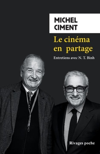 Le cinéma en partage. Entretiens avec N.T. Binh