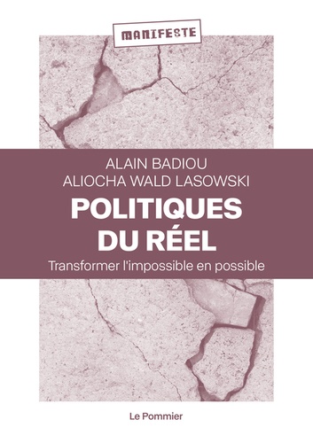 Politiques du réel. Transformer l'impossible en possible