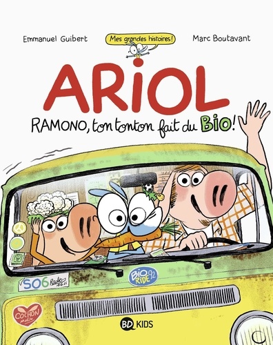 Ariol : Ramono, ton tonton fait du bio !