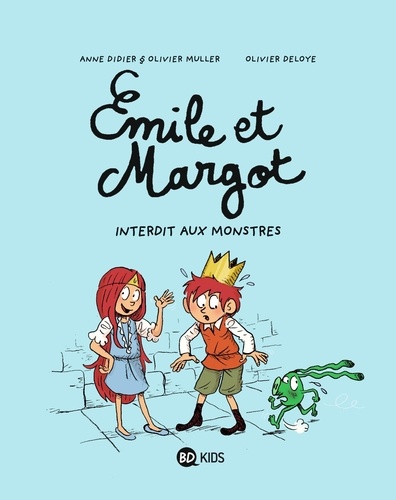 Emile et Margot Tome 1 : Interdit aux monstres