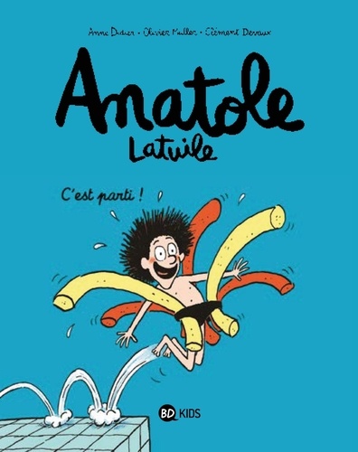 Anatole Latuile Tome 1 : C'est parti !