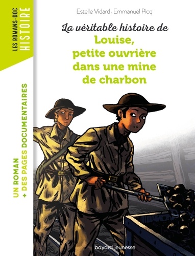 La Véritable histoire de Louise petite ouvrière dans une mine de charbon